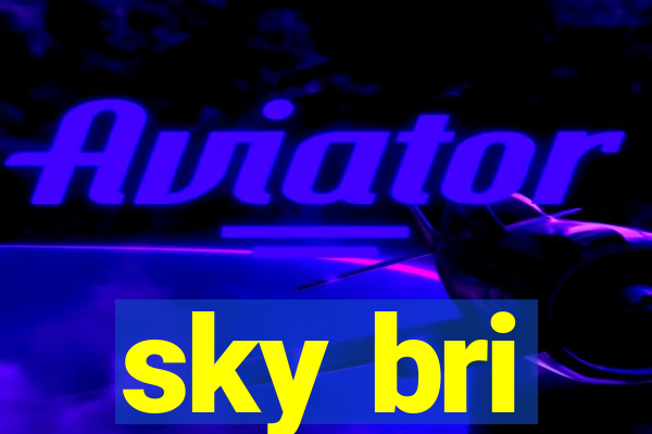 sky bri